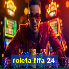 roleta fifa 24